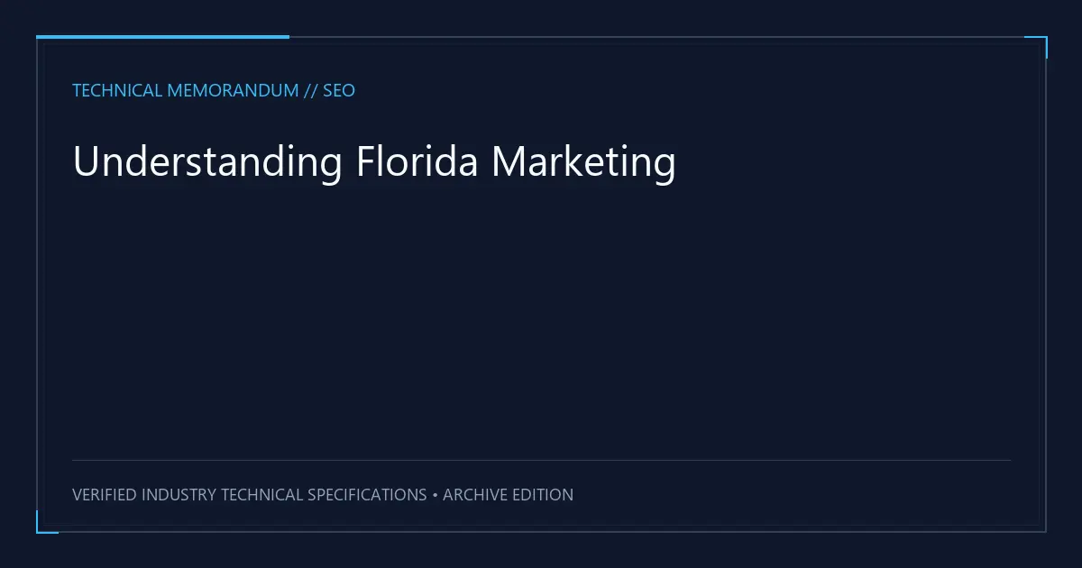 Understanding Florida Marketing